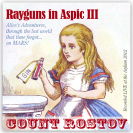 Rayguns in Aspic III